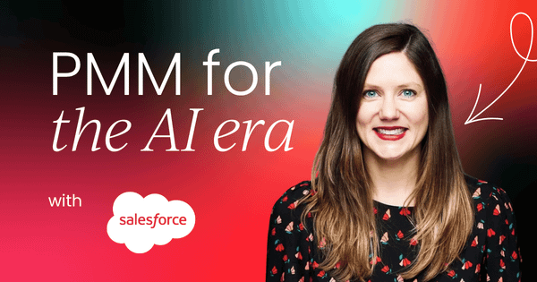 How Elizabeth Simms, Director of Product Marketing at Salesforce,  rebuilt her PMM org for the AI era