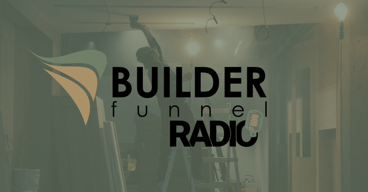 Builder Funnel Radio