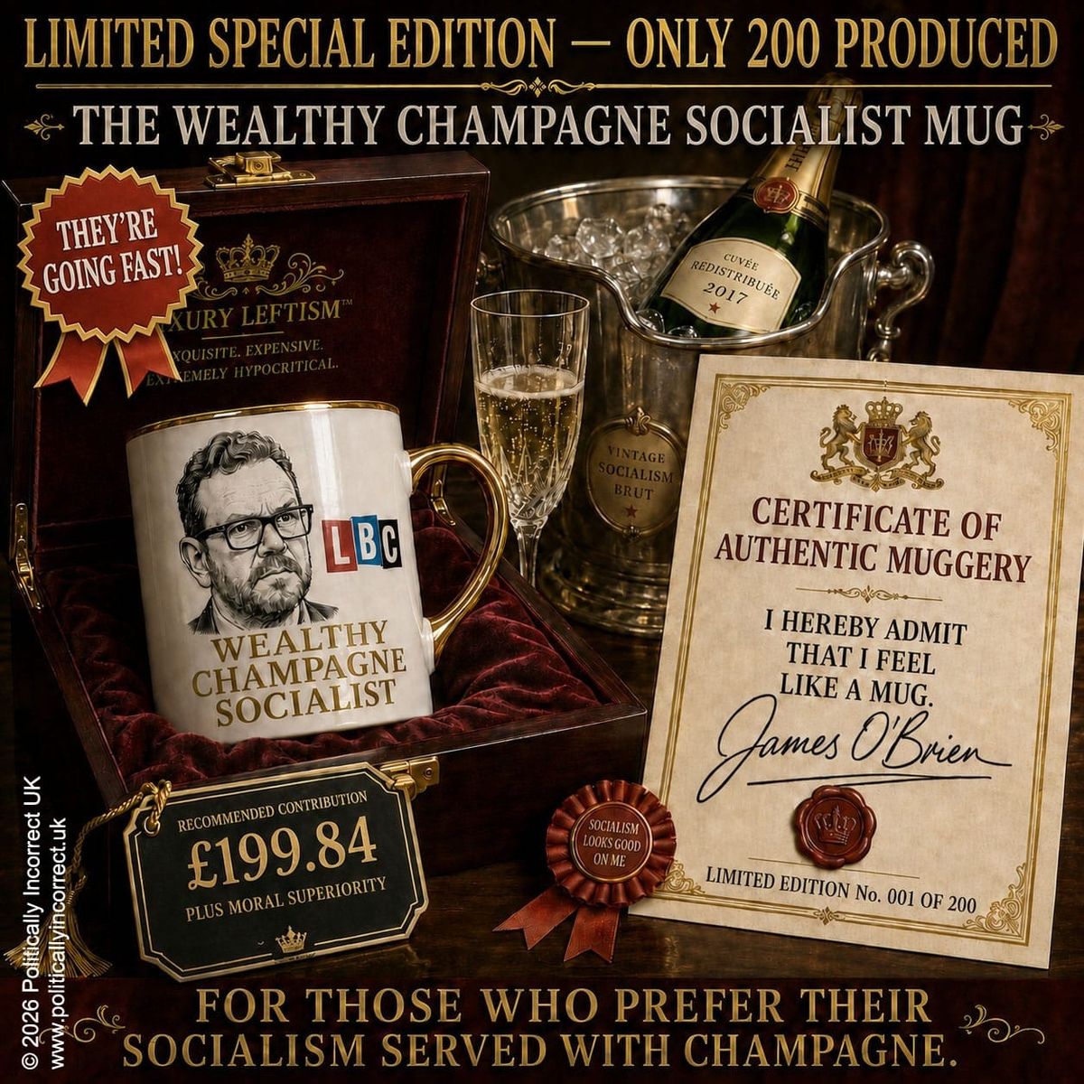 Satirical advert for a limited-edition “Wealthy Champagne Socialist” mug featuring LBC presenter James O’Brien.