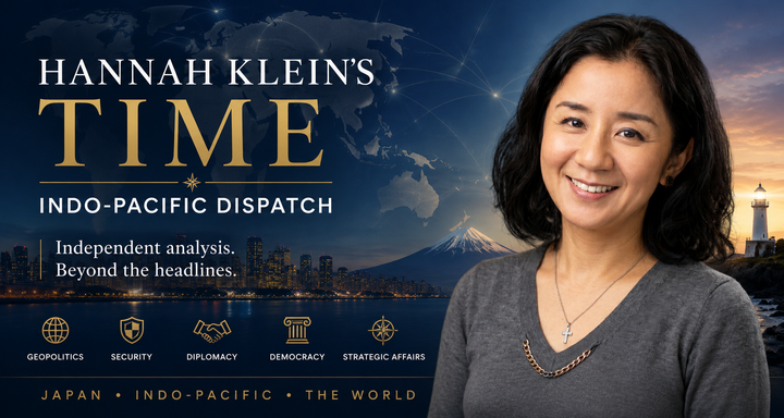 Introducing Hannah Klein’s Time: Decoding Indo-Pacific Strategy & the New Global Order