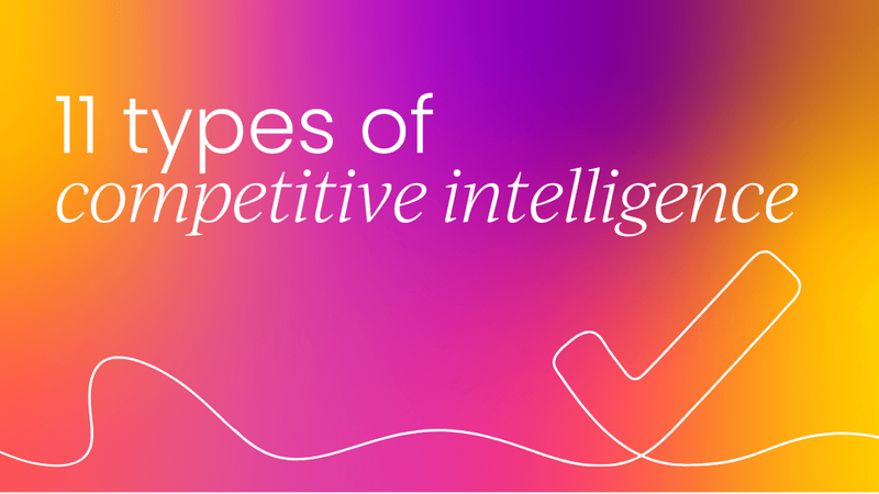 11 types of competitive intelligence