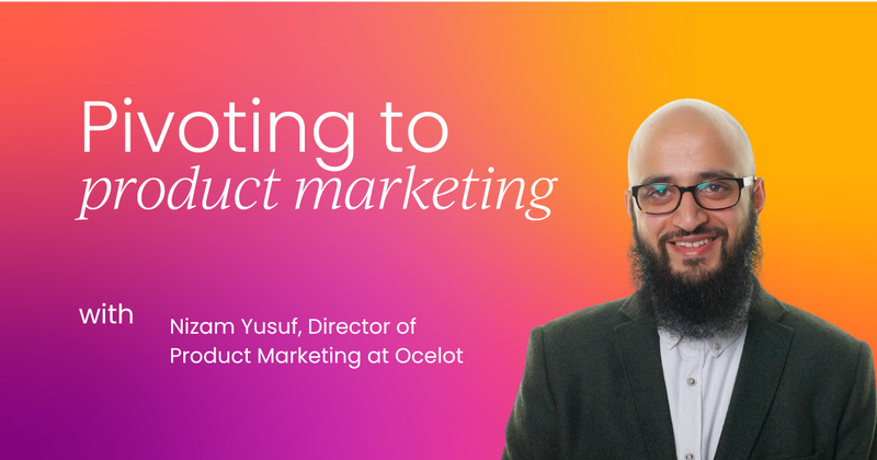 My leap from content to product marketing: Lessons learned along the way