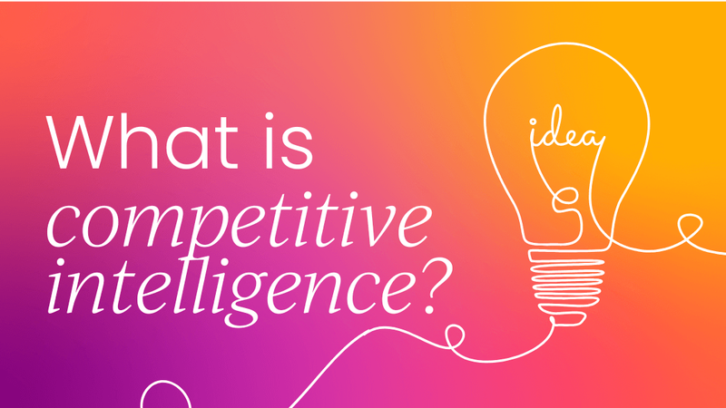 What is competitive intelligence?