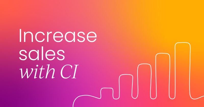 Build a better CI program that actually increases sales