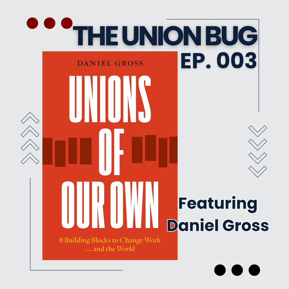 The Union Bug: Ep. 003