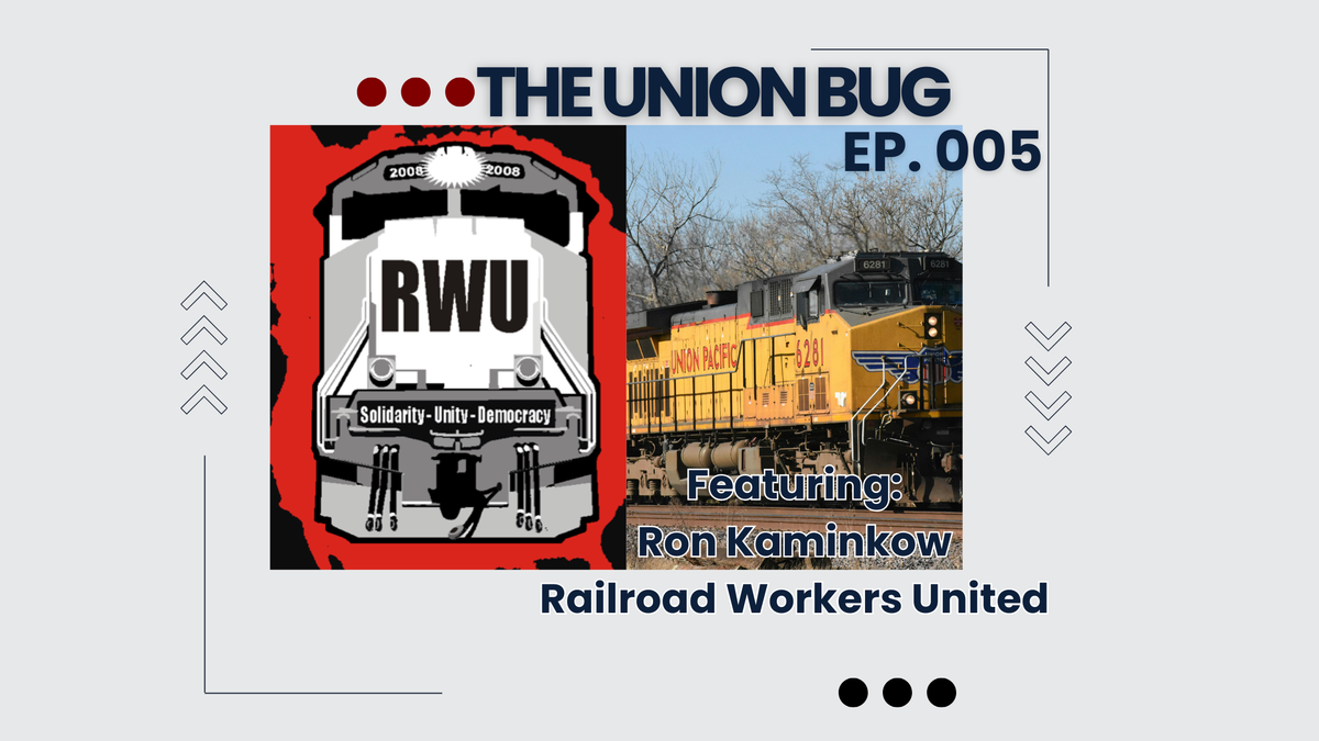 The Union Bug: Ep. 005