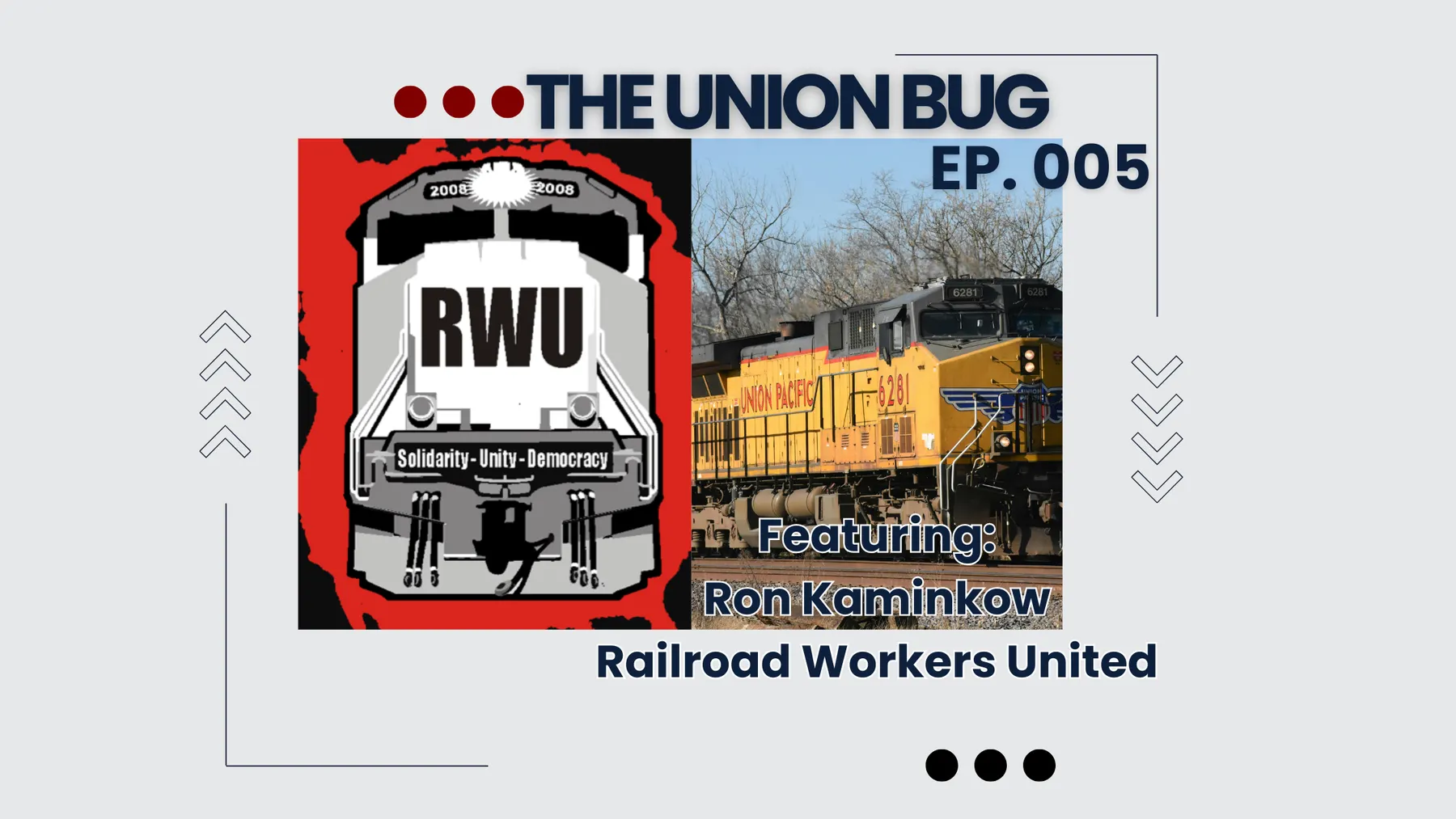 The Union Bug: Ep. 005