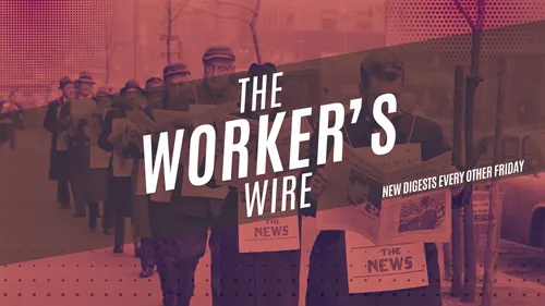 The Worker's Wire #1