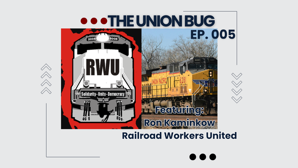 The Union Bug: Ep. 005