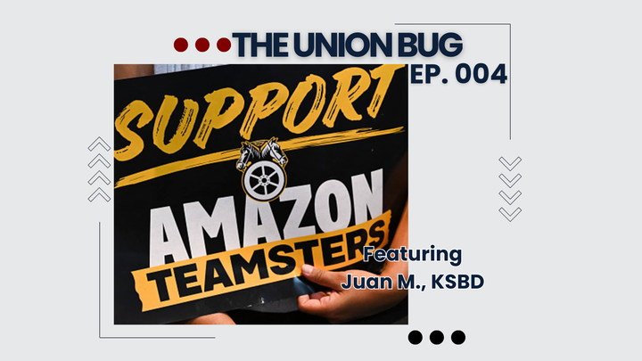 The Union Bug: Ep. 004