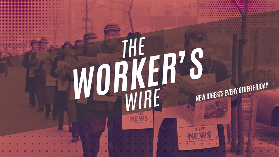 The Worker's Wire #1
