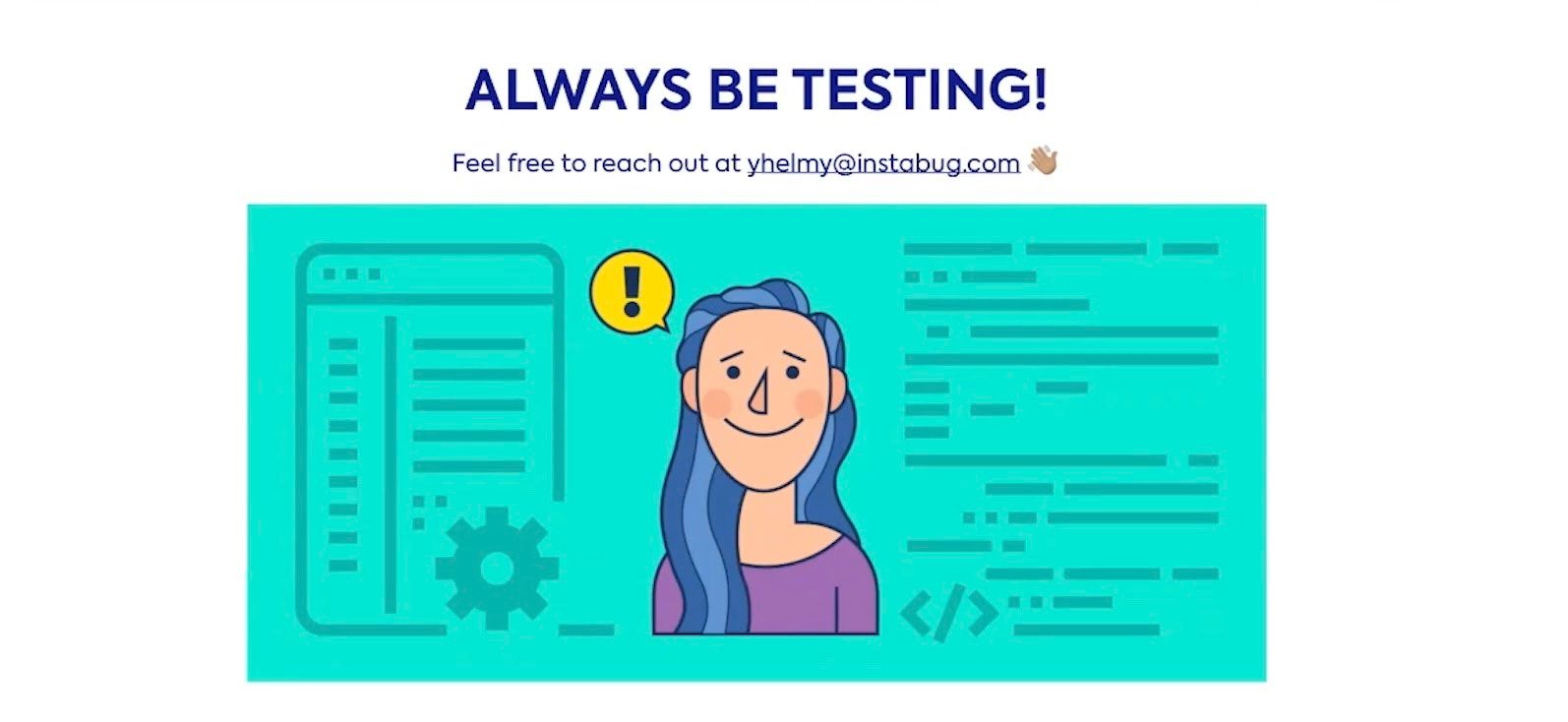 Cartoon image of a girl with blue hair and the text 'Always be testing'.