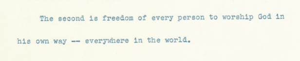 These Days Before the Vote: "The second is freedom of every person to worship God in his own way – everywhere in the world."