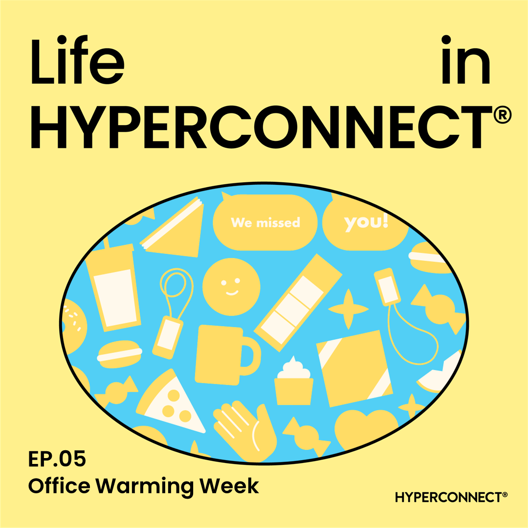 [Life in HYPERCONNECT®] 즐거움이 넘쳤던 7월의 Office Warming Week