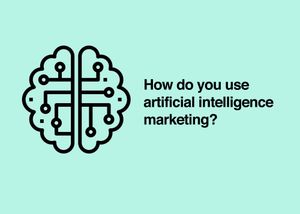 Artificial Intelligence Marketing Basics