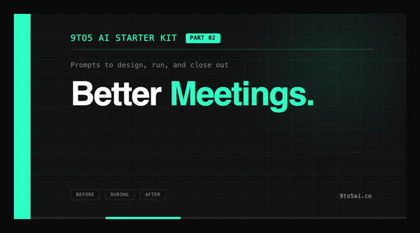 #12 / The 9to5 AI Starter Kit: Let's Talk About Meetings