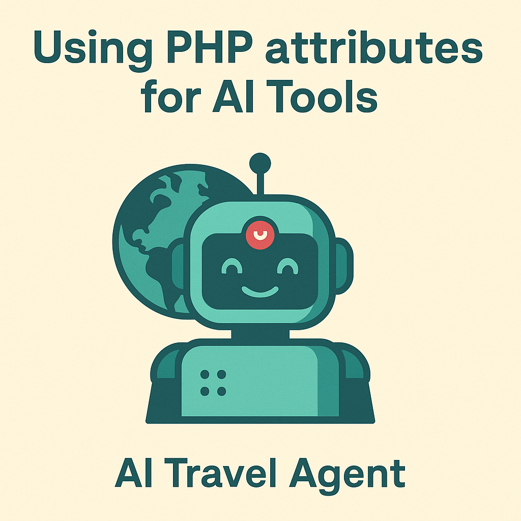 How to Create AI Agents in Laravel with Attribute‑based Tool Registration (2025 Guide)