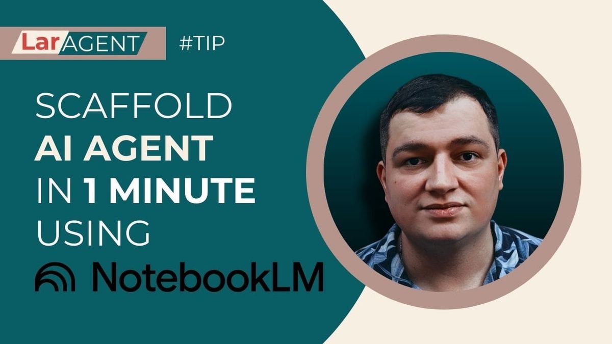 How to create AI Agents using NotebookLM and LarAgent Docs