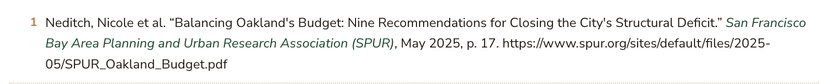 Yep, it's another footnote from Oakland Report, citing "Neditch, Nicole et al. 'Balancing Oakland's budget: Nine recommendations for closing the city's structural deficit to move toward fiscal solvency and economic growth,'" from SPUR.