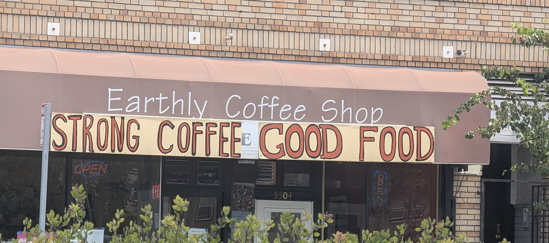 Earthly Coffee Shop has two many e's in its sign and it bothers me.