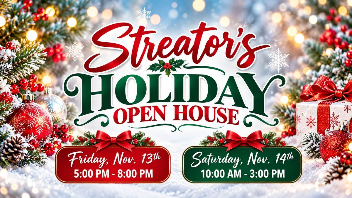 Streator's Holiday Open House, Friday Nov. 13 and Saturday Nov. 14