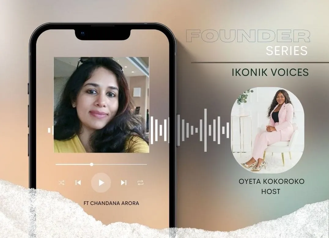 Founder’s Series: Chandana Arora’s Business Insights