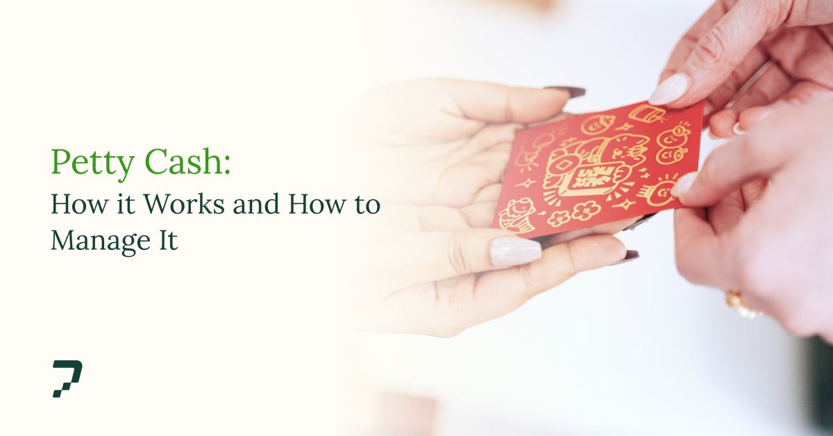 Petty Cash: How It Works, How to Manage It, and When to Retire It