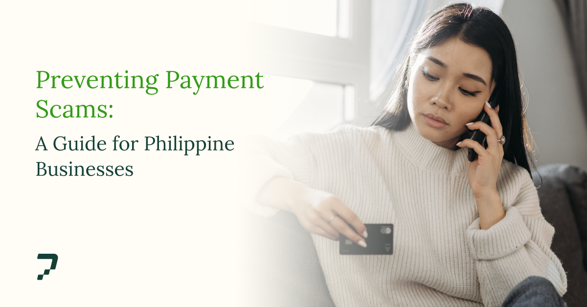 Preventing Payment Scams: A Guide for Philippine Businesses