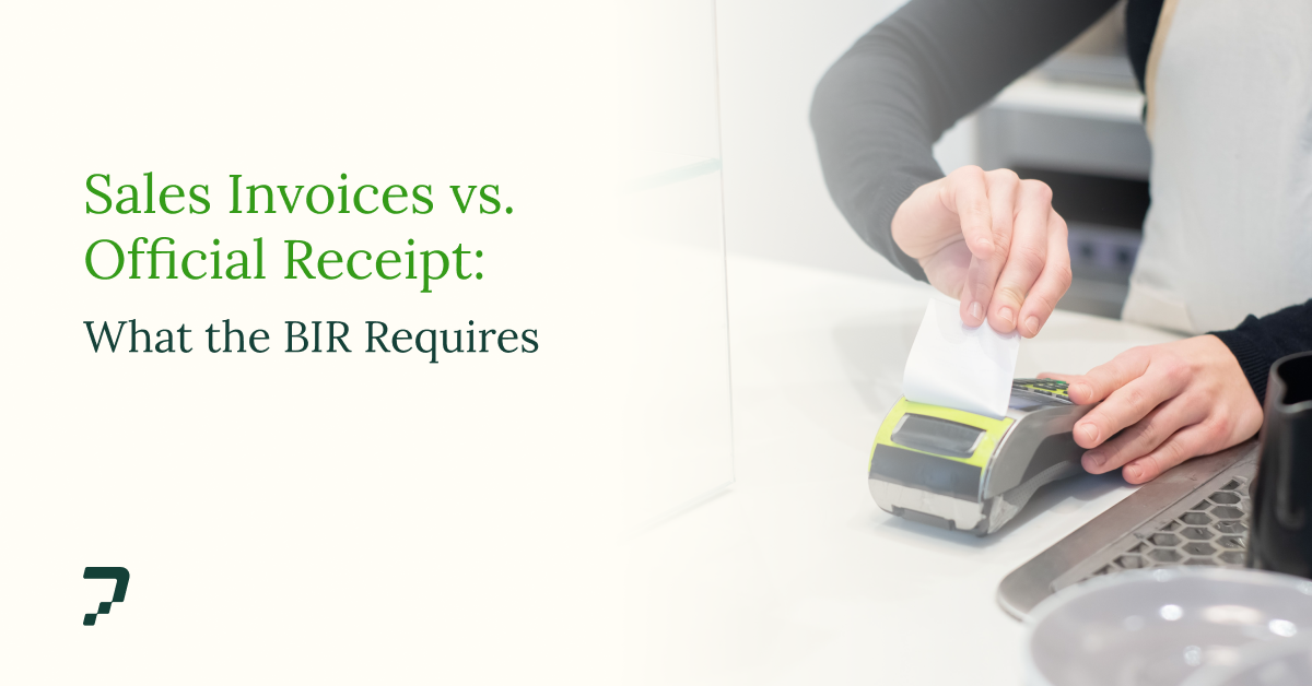 Sales Invoice vs Official Receipt: What the BIR Requires