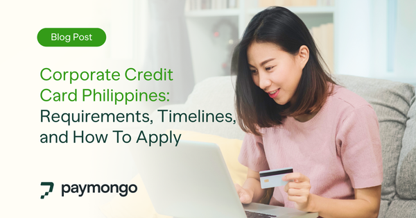 Corporate credit card Philippines: requirements, timelines, and how to apply (2026)