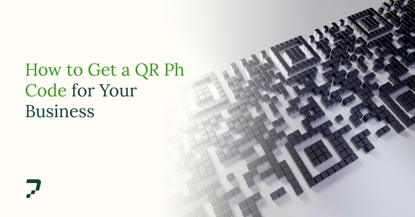 How to Get a QR Ph Code for Your Business in 2026 (Step-by-Step)