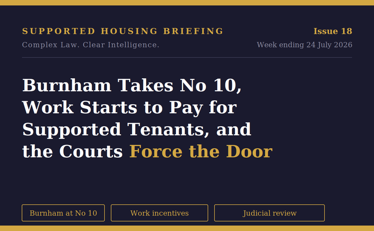 Burnham Takes No 10, Work Starts to Pay for Supported Tenants, and the Courts Force the Door