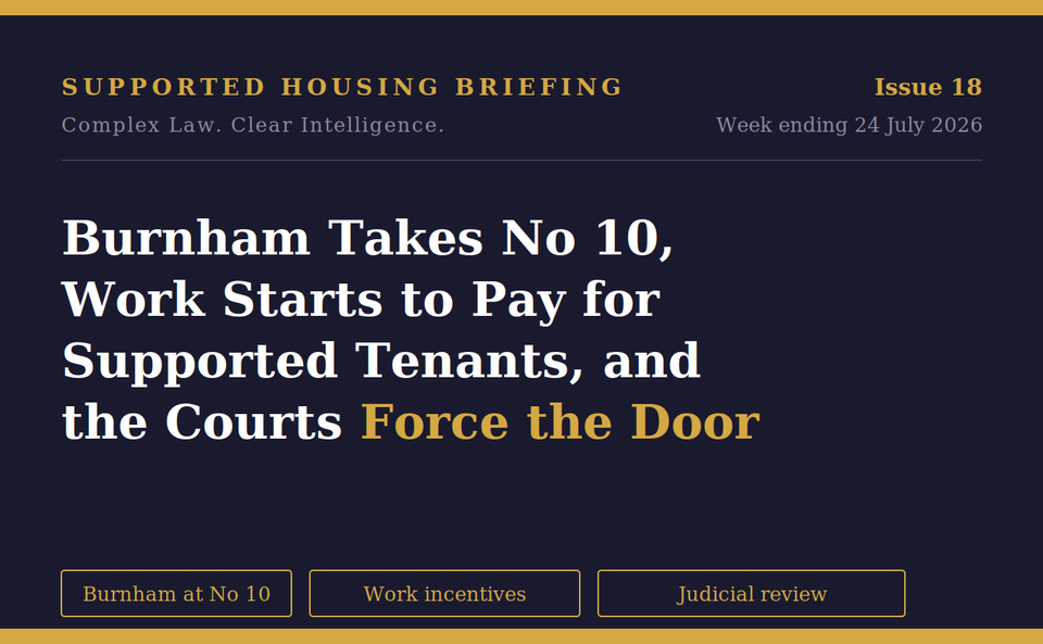 Burnham Takes No 10, Work Starts to Pay for Supported Tenants, and the Courts Force the Door