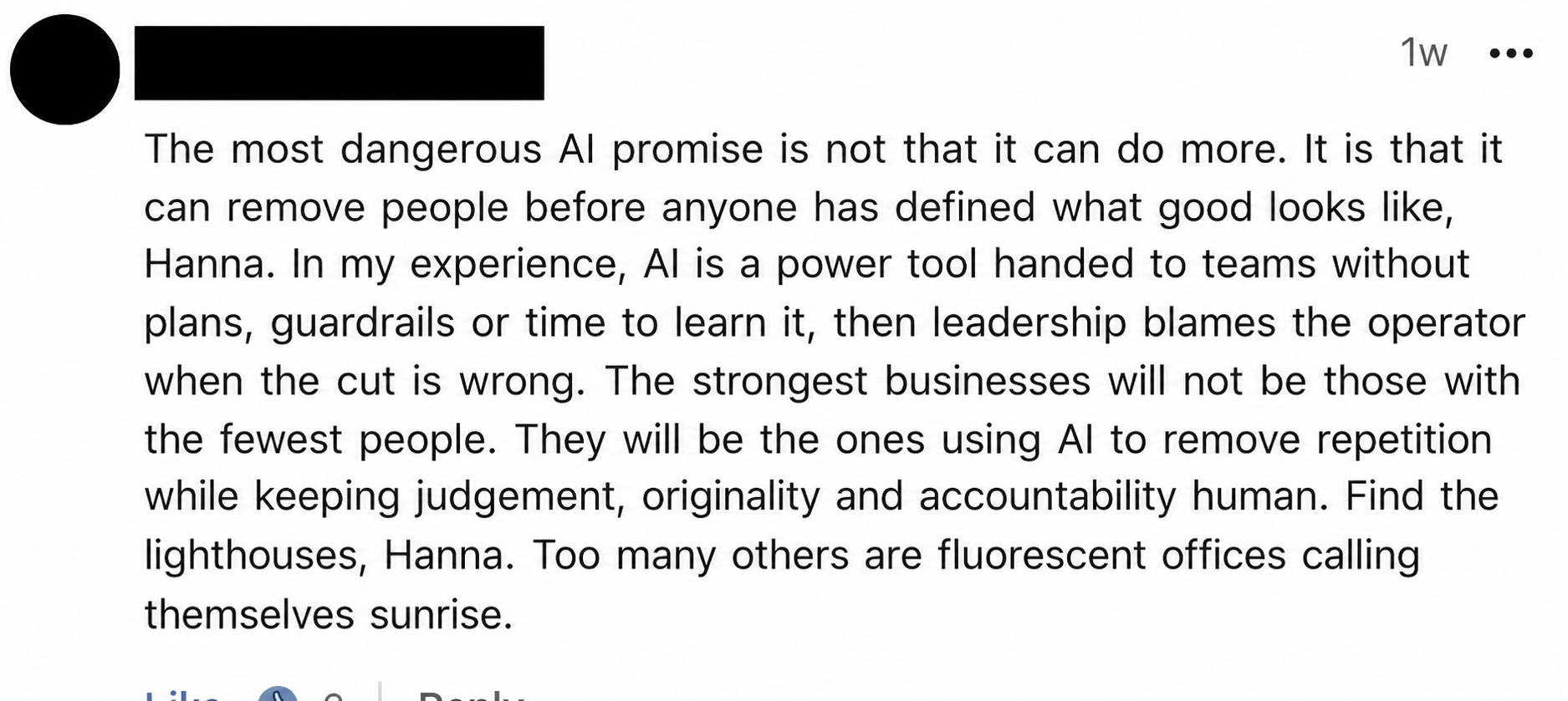 An anonymized LinkedIn comment arguing that AI should remove repetition while keeping judgment, originality, and accountability human.