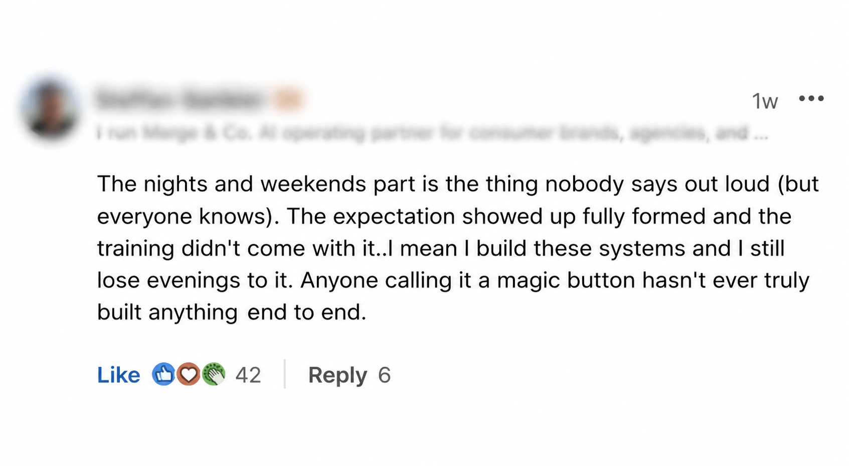 An anonymized LinkedIn comment explaining that AI expectations arrived without training and still consume nights and weekends.