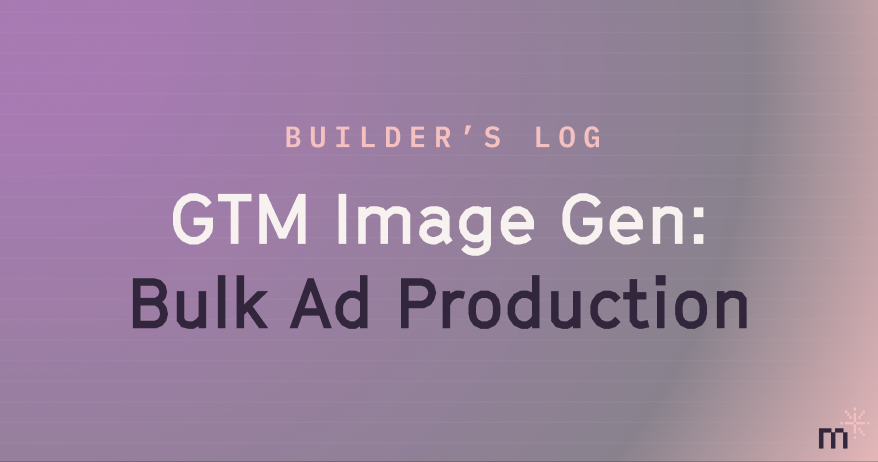 AI-Driven GTM Imagery: Part 5, Bulk Image Creation