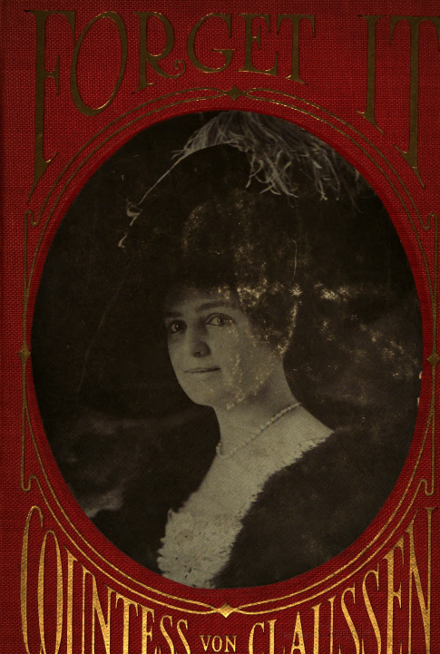 The cover for the book "Forget It" by Countess von Claussen