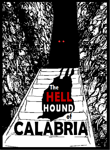 Poster for The Hellhound of Calabria. The shadow of a dog extends down a set of stairs, its red eyes visible at the top