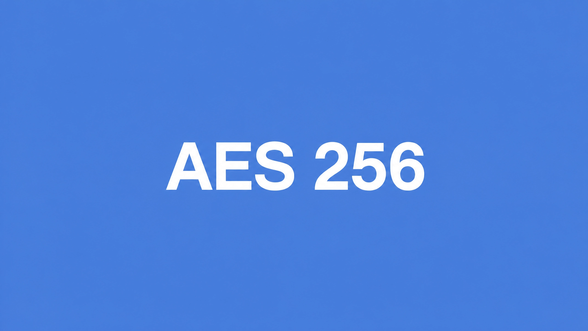 What is AES-256 encryption: Is it truly unbreakable in 2026?