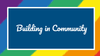 Building in community