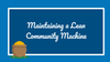 The AAR Community Maintenance Framework to help you keep a lean community machine