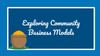 [Event] Exploring Community Business Models
