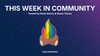 This Week in Community