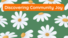 Discovering community joy