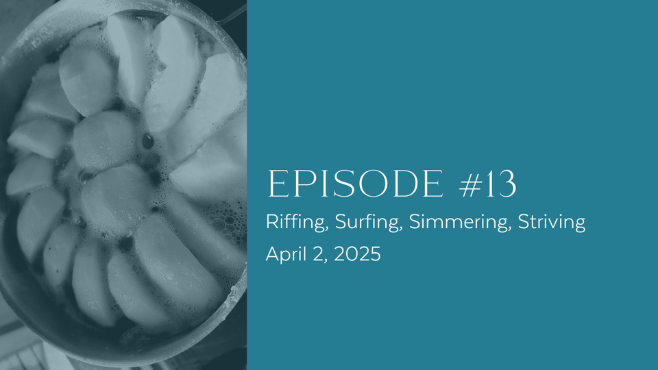 Riffing, Surfing, Simmering, Striving