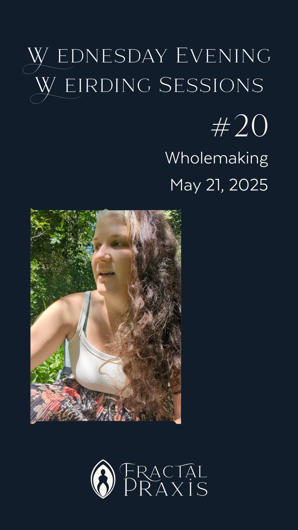 The Praxis of Whole-making