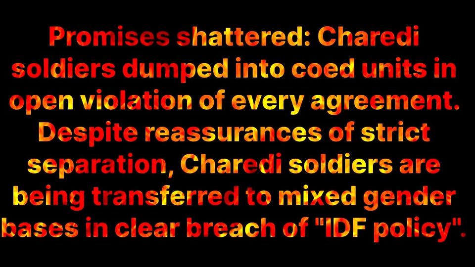 The Mask Is Off: IDF Exposes Its Agenda by Forcing Charedim Into Mixed-Gender Bases