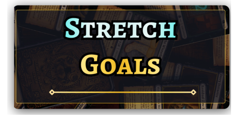 STRETCH GOALS ANNOUNCED!