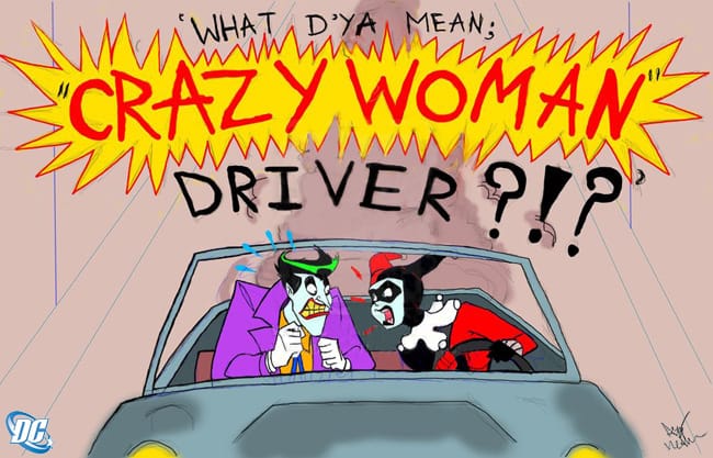 Crazy / Bad Woman Driver Comic with Joker and Harley, courtesy of Amy Methven