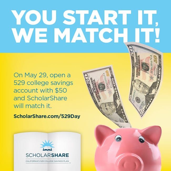 Education | Scholarshare will match your deposit up to $50 on National 529 Day on Friday, May 29, 2015. Details on opening an